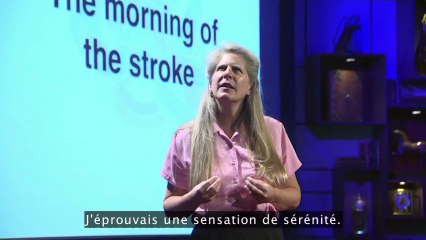 Jill BolteTaylor - TED - voyage au cœur d'un AVC