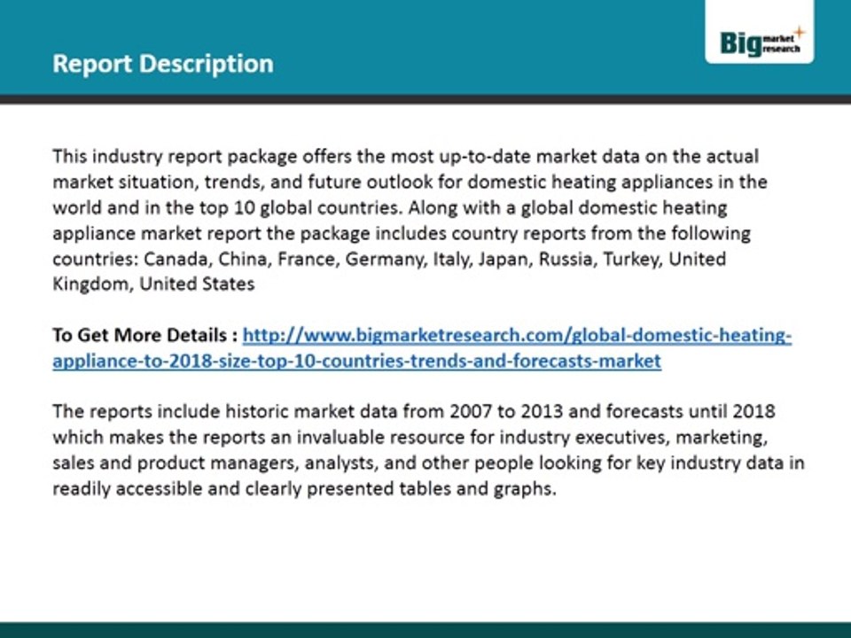 Global Domestic Heating Appliance Market to 2018 - Market Size, Top 10 Countries, Trends, and Forecasts