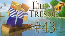 Minecraft - L'ile au Trésor II : Episode 43