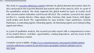 2019 Concrete Admixtures Market Worldwide Forecast with Key Drivers