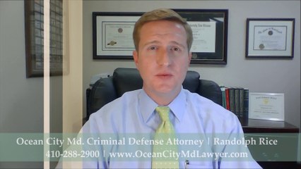 Alcohol Violation Ocean City Maryland Attorney Randolph Rice