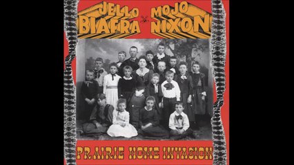 Jello Biafra & Mojo Nixon: Will the fetus be aborted