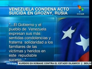 Venezuela condena acto suicida en Grozny, Rusia