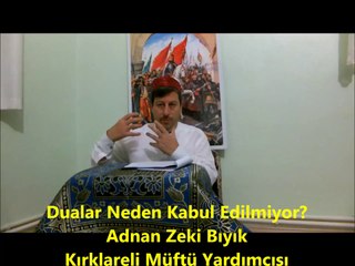 Sıradışı Müftü - -Dualar neden kabul edilmiyor 1. Bölüm