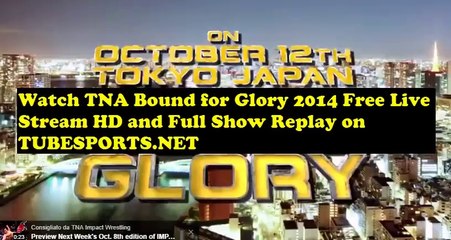 Watch TNA BOUND FOR GLORY 2014   Free live   on Wrestletube.Net