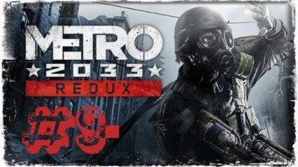 [Bölüm 9] SEN NASIL Bİ IZDIRAPSIN YA | Metro Redux 2033 (PS4)