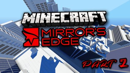 Minecraft: MIRRORS EDGE PARKOUR (Edgecraft Part 2)