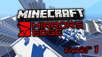 Minecraft: MIRRORS EDGE PARKOUR (Edgecraft Part 1)