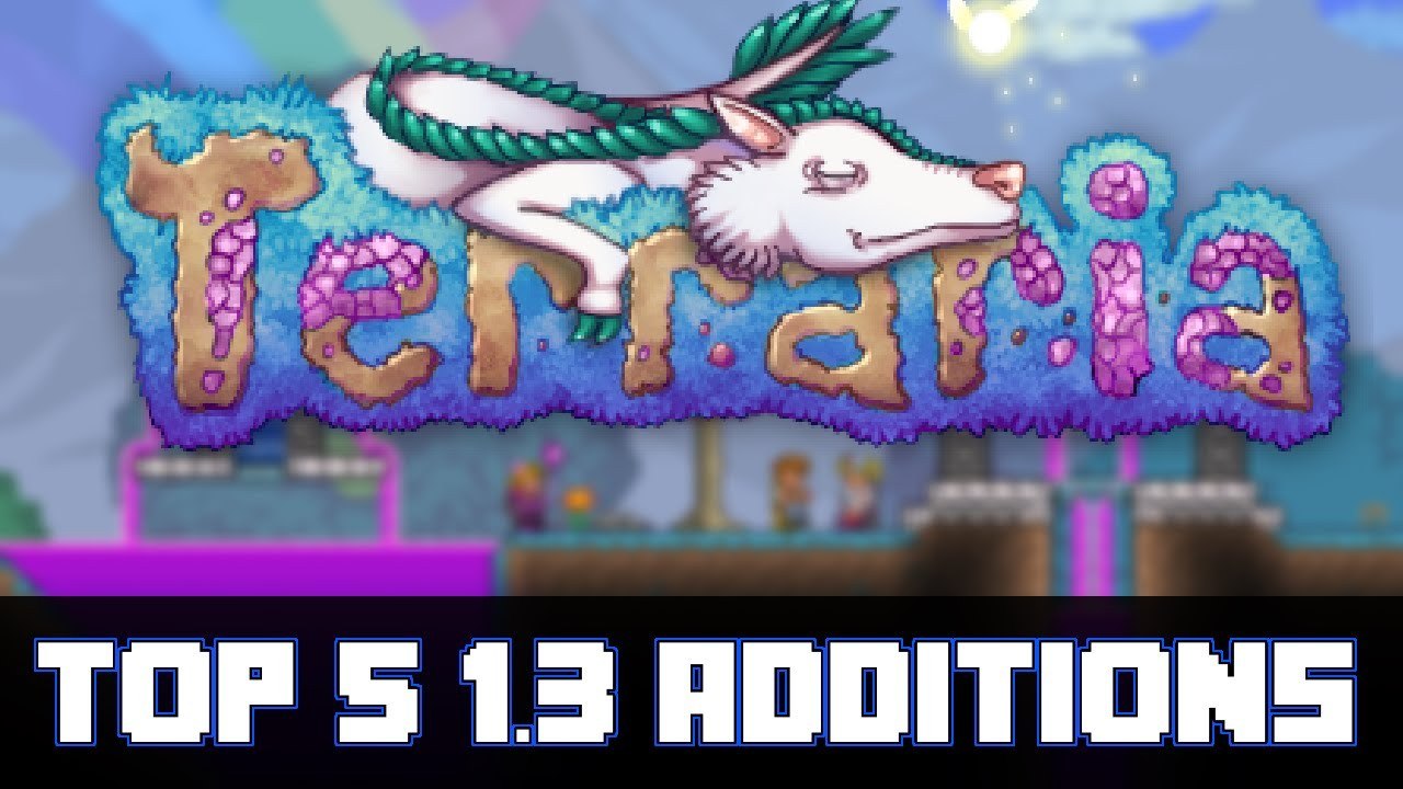 Terraria 1.3 - Top 5 NEW Additions! -LUNAR UPDATE-