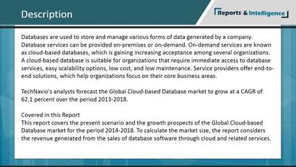 ReportsandIntelligence: Global Cloud-based Database Market 2014-2018