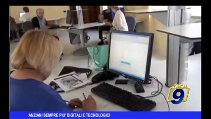 Anziani sempre più digitali e tecnologici