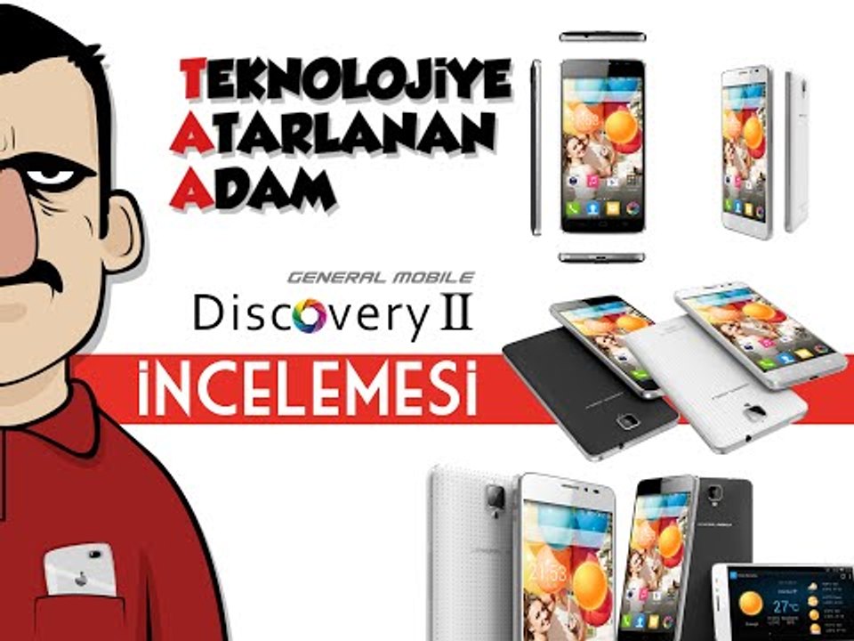 General Mobile Discovery 2 İncelemesi - Teknolojiye Atarlanan Adam