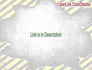 CyberLink ColorDirector Download - Download Now (2015)