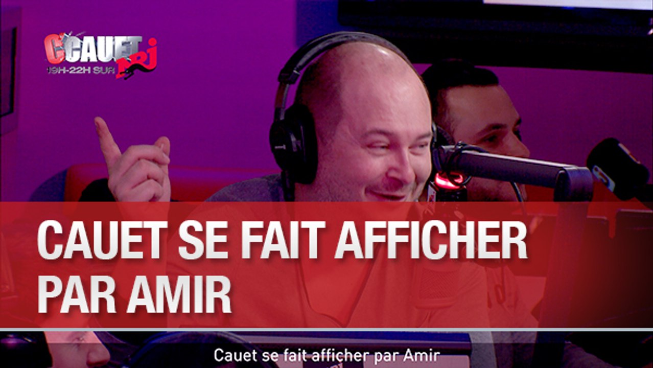 Cauet se fait afficher par Amir - C'Cauet sur NRJ