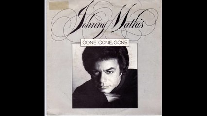 Johnny Mathis - Gone Gone Gone (1979)