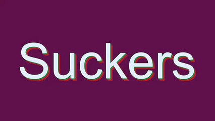 How to Pronounce Suckers