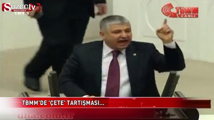 TBMM'de 'çete' tartışması...