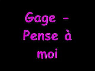 Gage - Pense à moi