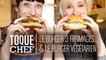Toque Chef - Le burger 3 fromages & le burger végétarien !