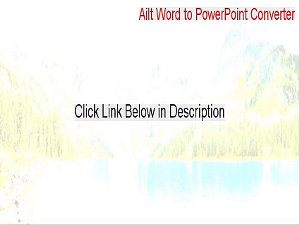 Ailt Word to PowerPoint Converter Key Gen [Legit Download 2015]