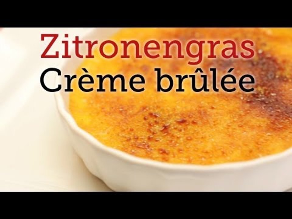 Rezept -  Zitronengras Crème brûlée (Red Kitchen - Folge 241)
