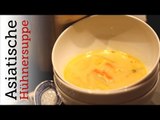 Rezept - Asiatische Hühnersuppe (Red Kitchen - Folge 155)