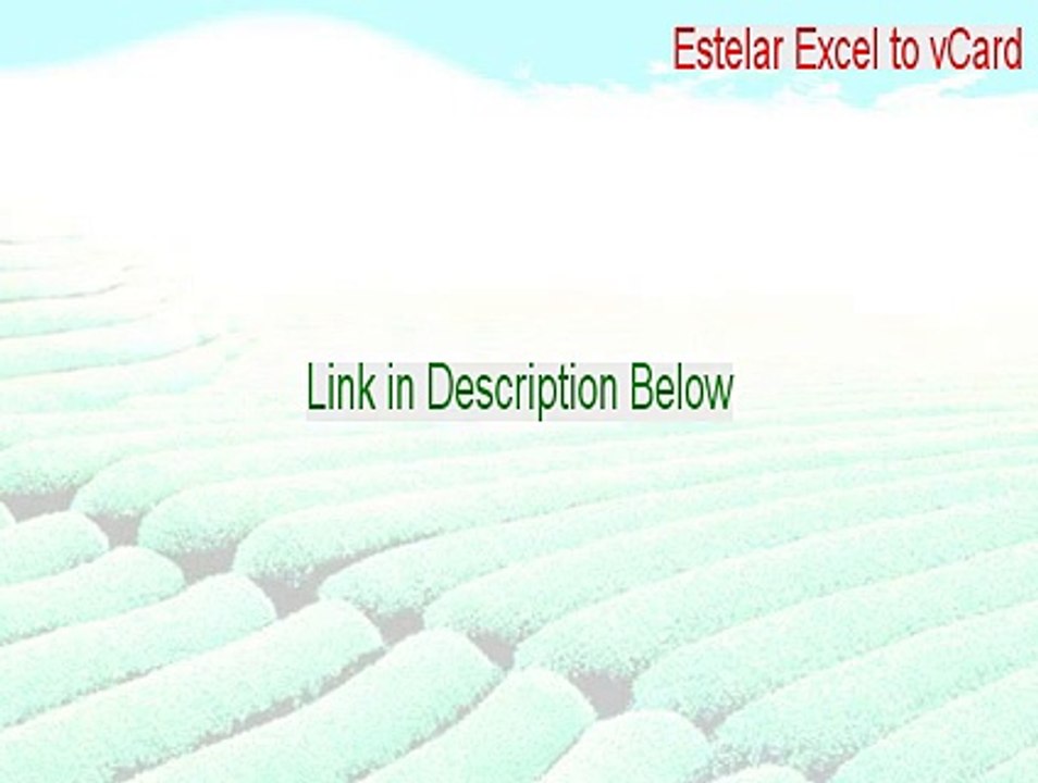 Estelar Excel to vCard & Outlook Cracked [Download Here]