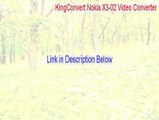 KingConvert Nokia X3-02 Video Converter Free Download - Instant Download (2015)