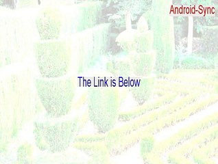 Android-Sync Crack [Download Now 2015]