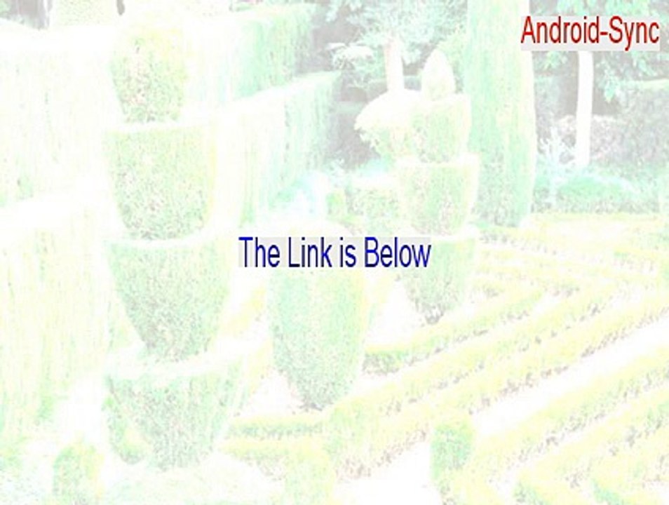 Android-Sync Crack [Download Now 2015]