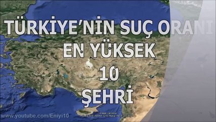 Türkiye'nin Suç Oranı En Yüksek 10 Şehri