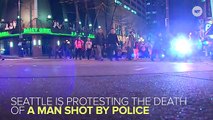 Seattle Protests The Death Of An Unarmed Man Shot By Cops