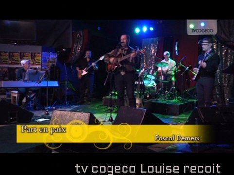 Louise recoit Pascal Demers