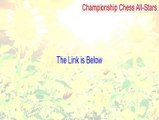 Championship Chess All-Stars Key Gen - Instant Download (2015)