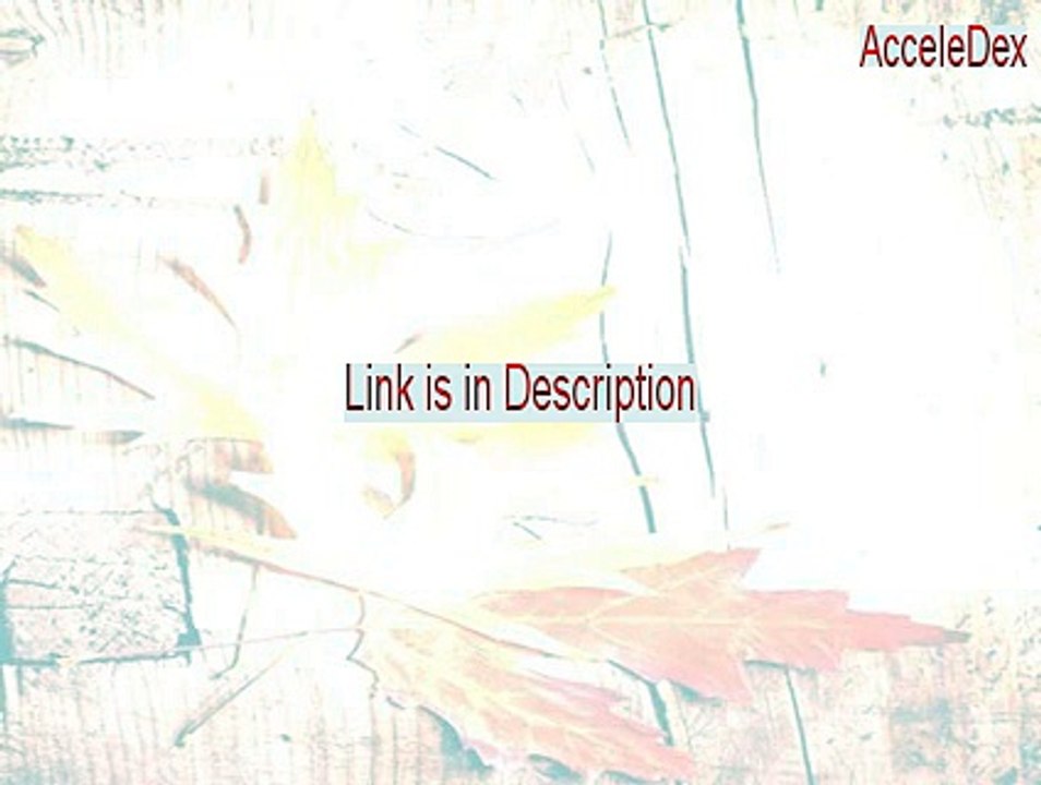 AcceleDex Crack - Download Here (2015)