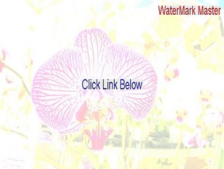 WaterMark Master Download Free - Download Now