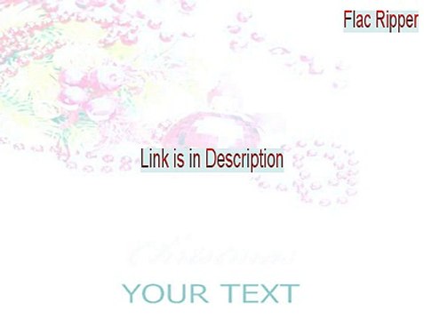 Flac Ripper Keygen - Legit Download