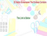 3D Matrix Screensaver The Endless Corridors Crack - Legit Download