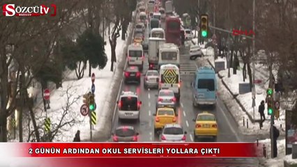 2 günün ardından okul servisleri yollara çıktı