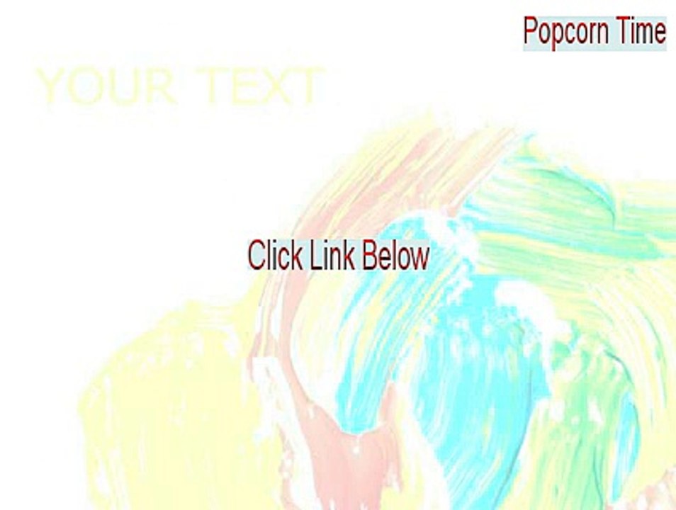 Popcorn Time Crack (Free Download 2015)