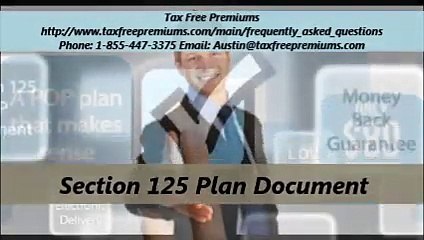 Tax Free Premiums: Section 125 Plan Document