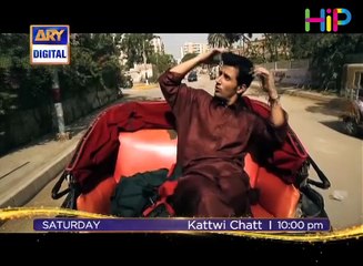 ARY NEW DRAMA Kattwi Chatt  Saturday Night special at 10:00 pm on ARY Digital