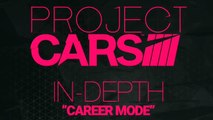 Project CARS - In-Depth Career Mode Features (2015) | Official Game Trailer HD