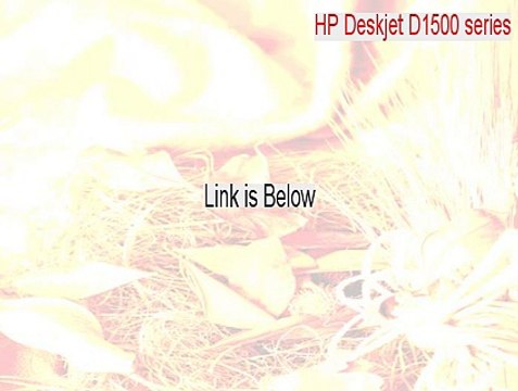 HP Deskjet D1500 series Full - hp deskjet d1500 series driver (2015)