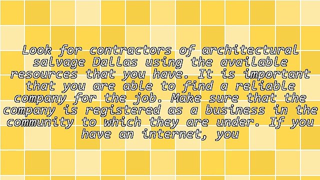 Tips In Finding An Architectural Salvage Company