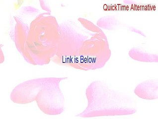 QuickTime Alternative Crack - Download Now