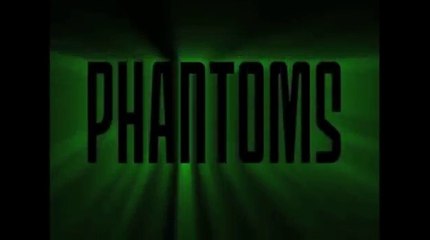 Phantoms Trailer