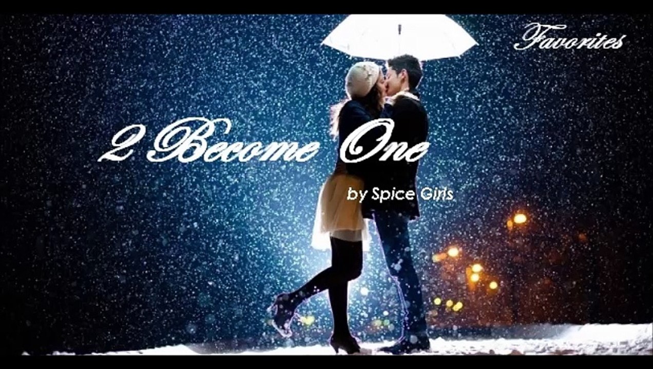 2 Become One by Spice Girls