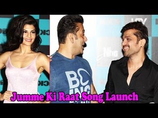 Song "Jumme Ki Raat" Launch By Salman Khan, Jacqueline