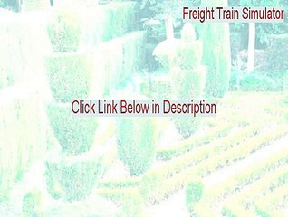 Freight Train Simulator Serial - Freight Train Simulatorfreight train simulator [2015]